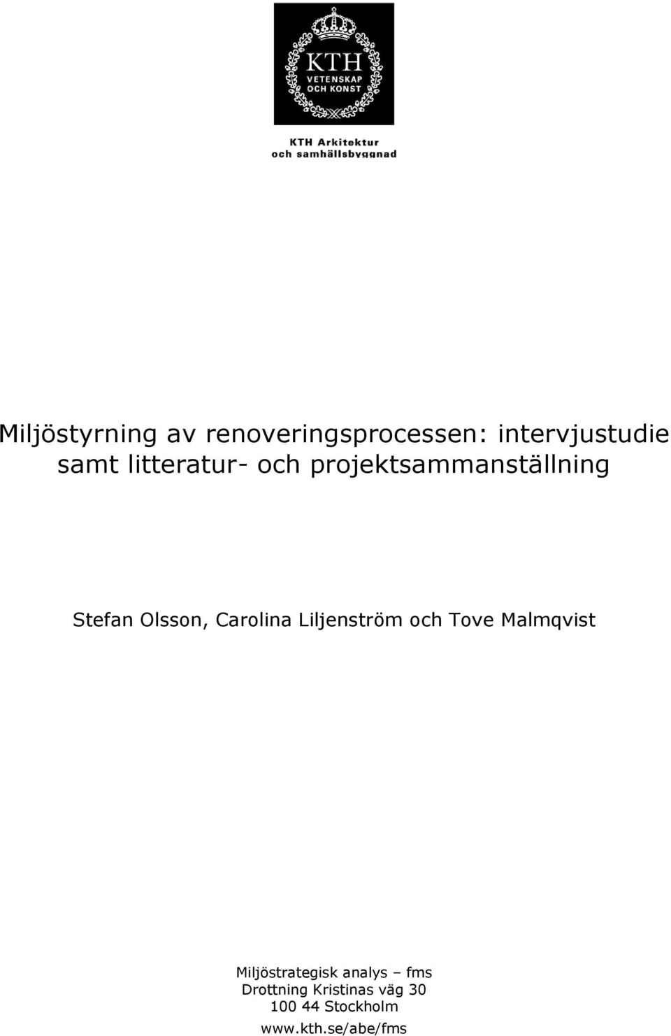 Carolina Liljenström och Tove Malmqvist Miljöstrategisk