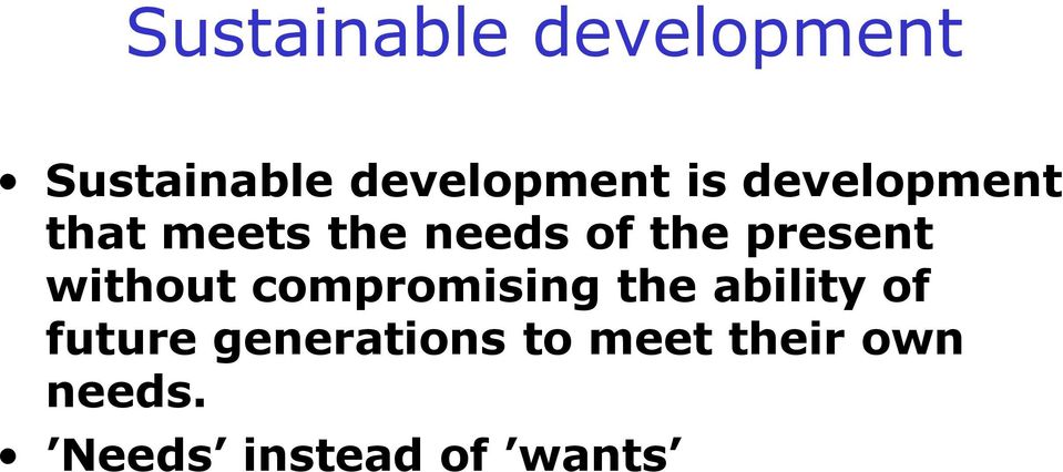 without compromising the ability of future