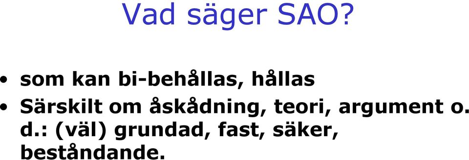 Särskilt om åskådning, teori,