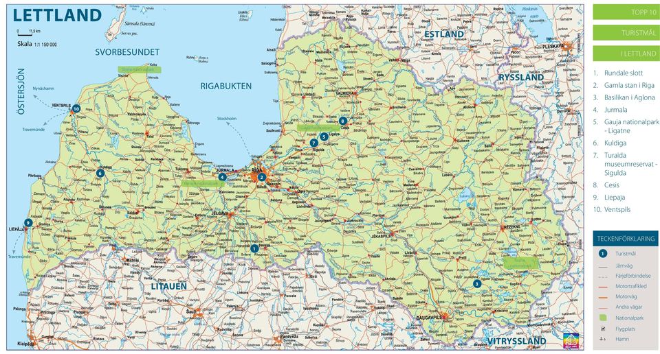 Gauja nationalpark - Ligatne 6. Kuldiga 6 Kemeri nationalpark 4 2 7. uraida museumreservat - Sigulda 8. Cesis 9. Liepaja 10.