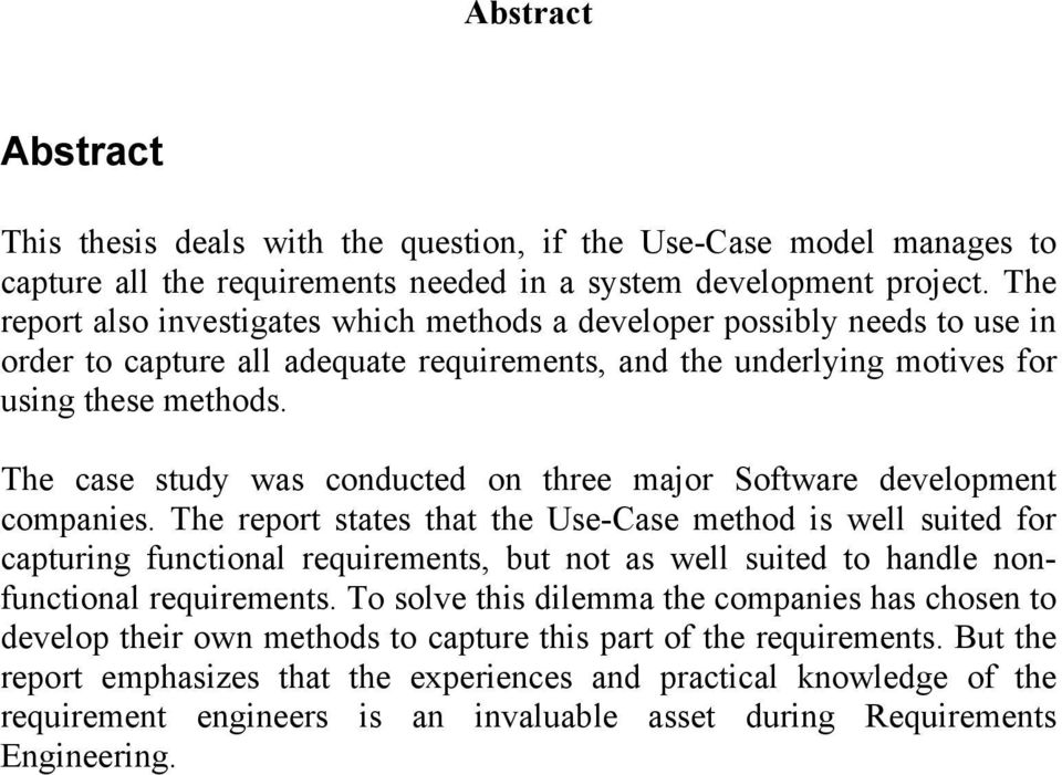 The case study was conducted on three major Software development companies.