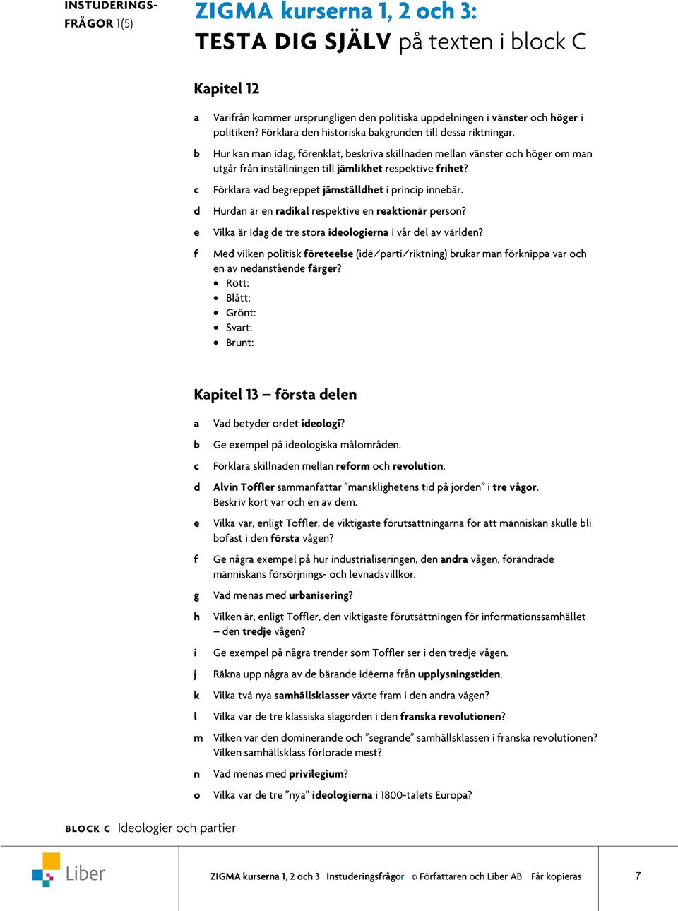 Förr s m rrm rvut. Av Tr smmttr mästs t på r tr vår. Bsrv rt vr v m. V vr, t Tr, vtst örutsättr ör tt mäs su st örst vå? G år xmp på ur ustrsr, r vå, örär mäss örsörs- vsvr. V ms m ursr?