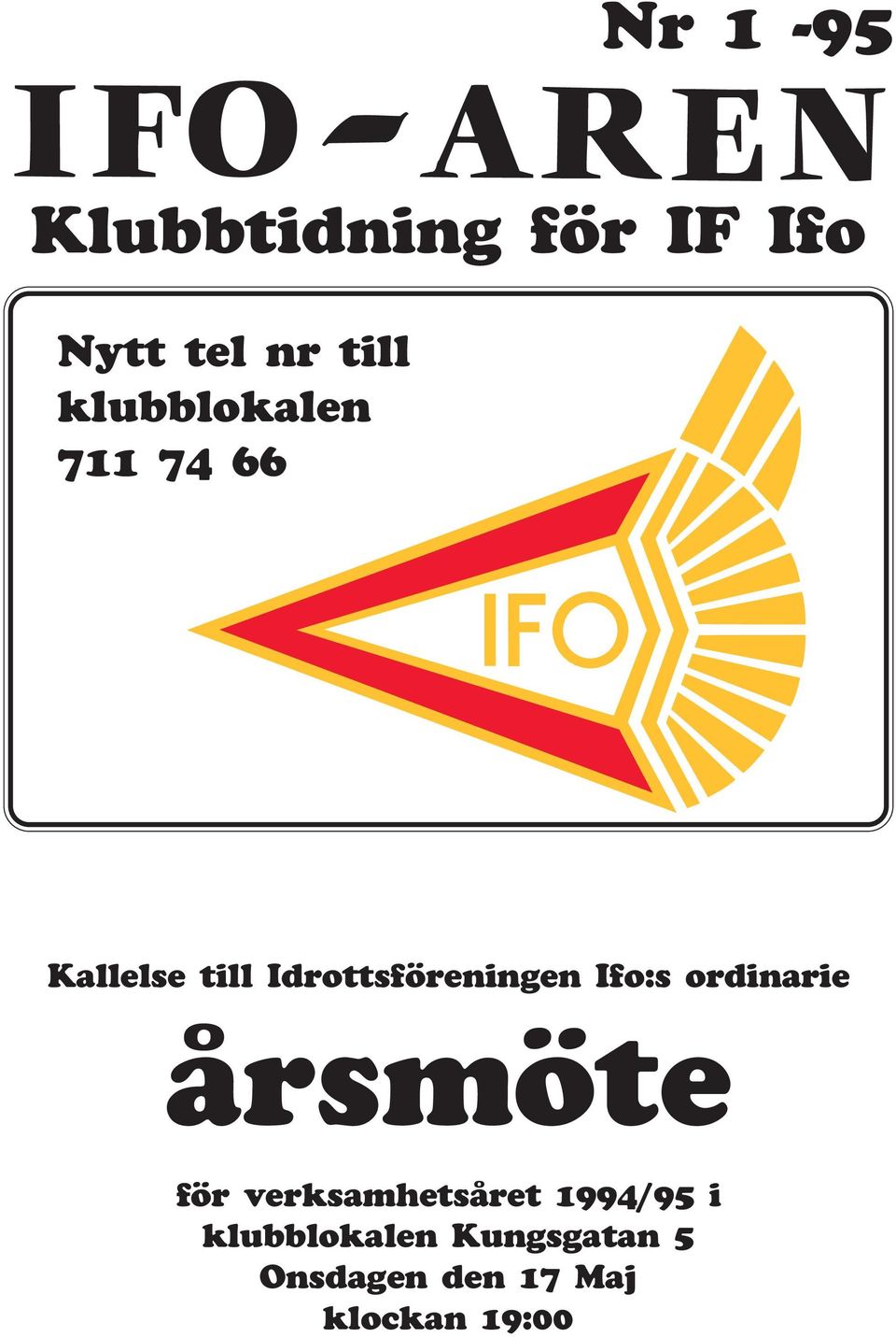 Ifo:s ordinarie årsmöte för verksamhetsåret 1994/95 i