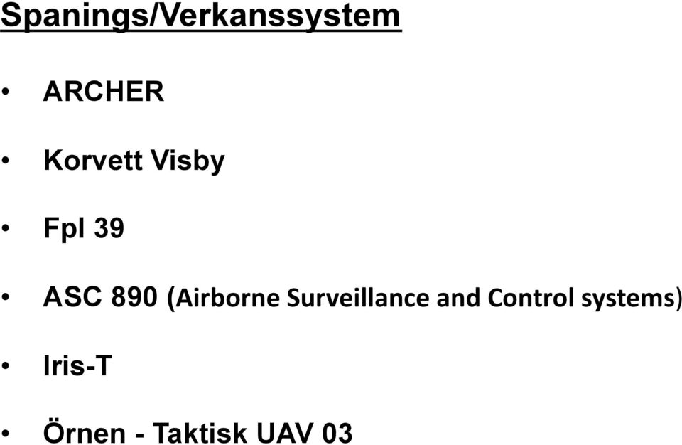 (Airborne Surveillance and