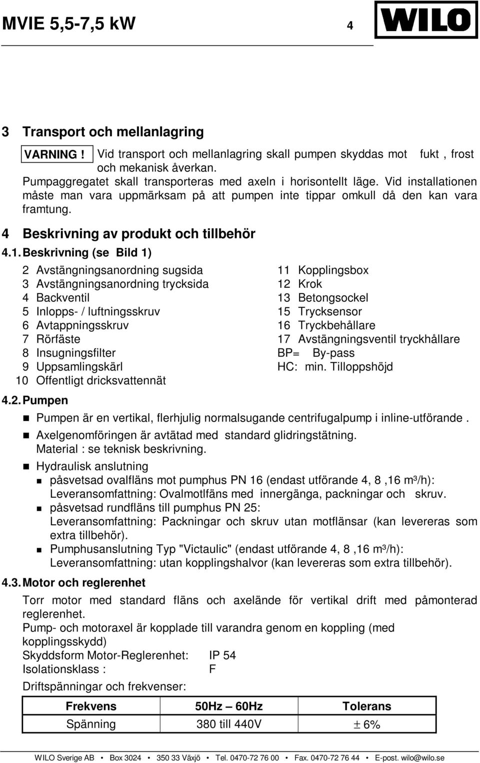 4 Beskrivning av produkt och tillbehör 4.1.