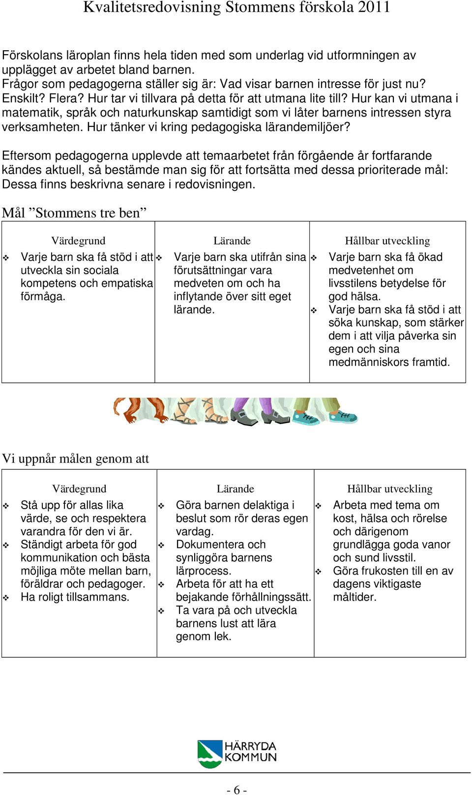 Hur tänker vi kring pedagogiska lärandemiljöer?