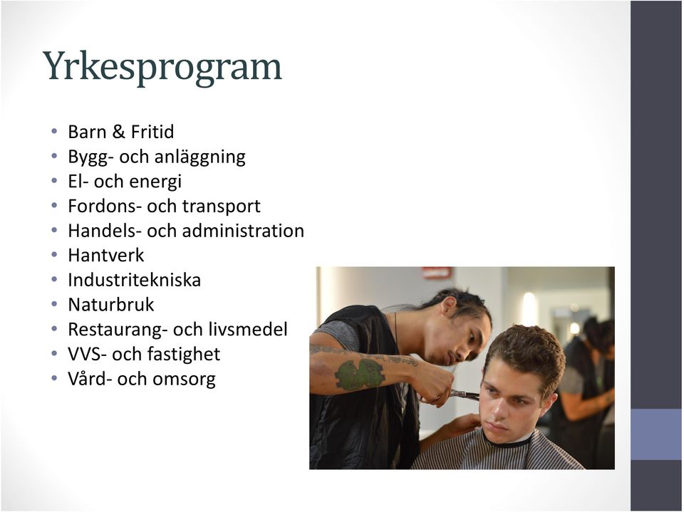 administration Hantverk Industritekniska Naturbruk