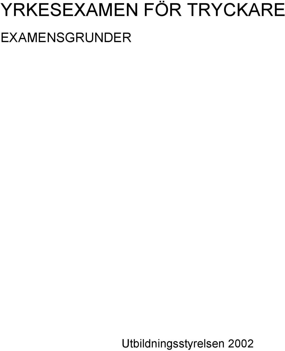 EXAMENSGRUNDER