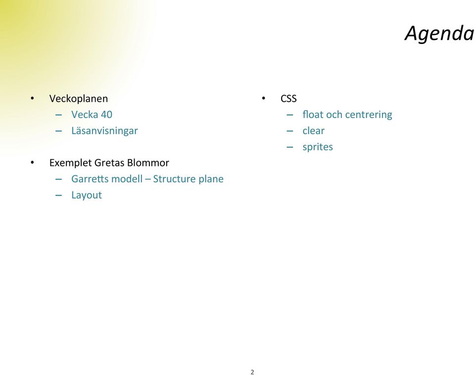 Blommor GarreKs modell Structure