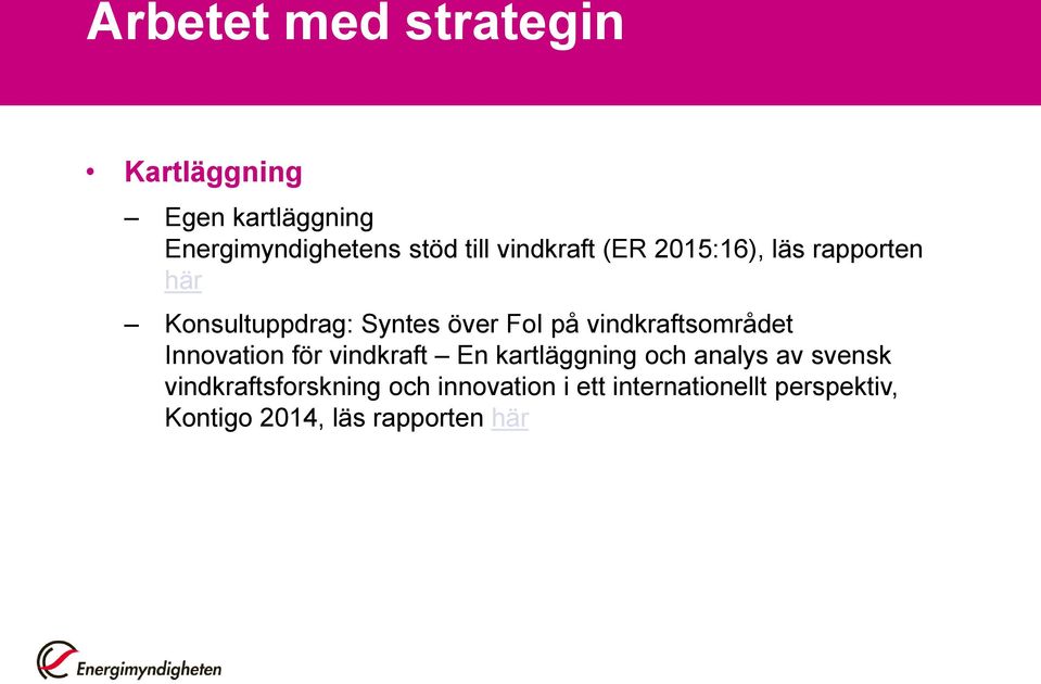 vindkraftsområdet Innovation för vindkraft En kartläggning och analys av svensk