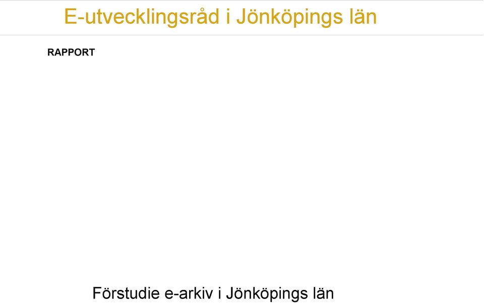 RAPPORT Förstudie