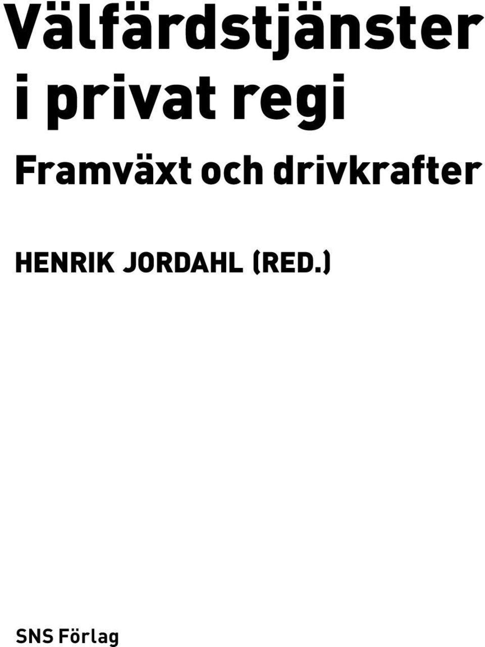 och drivkrafter