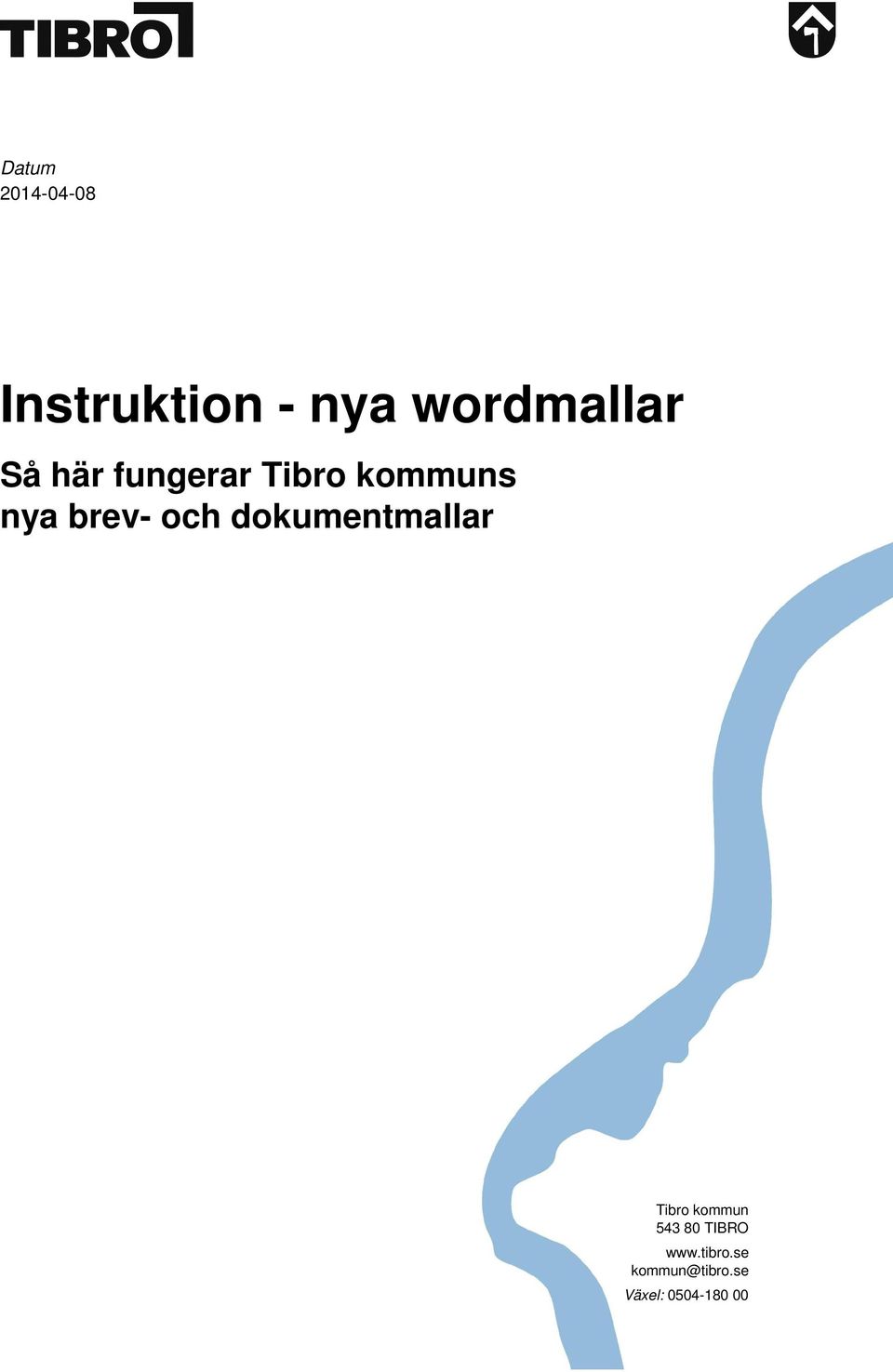 brev- och dokumentmallar Tibro kommun 543 80