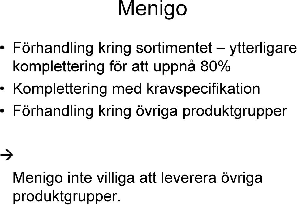 kravspecifikation Förhandling kring övriga