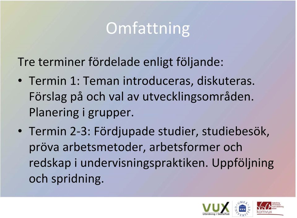 Planering i grupper.