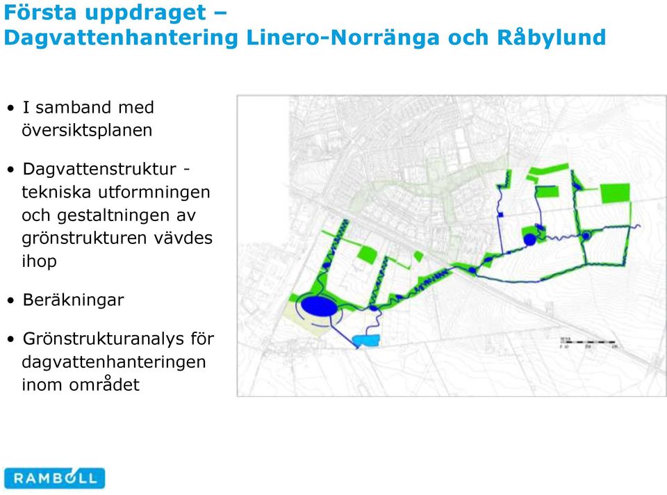 tekniska utformningen och gestaltningen av grönstrukturen