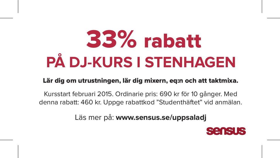 Ordinarie pris: 690 kr för 10 gånger. Med denna rabatt: 460 kr.