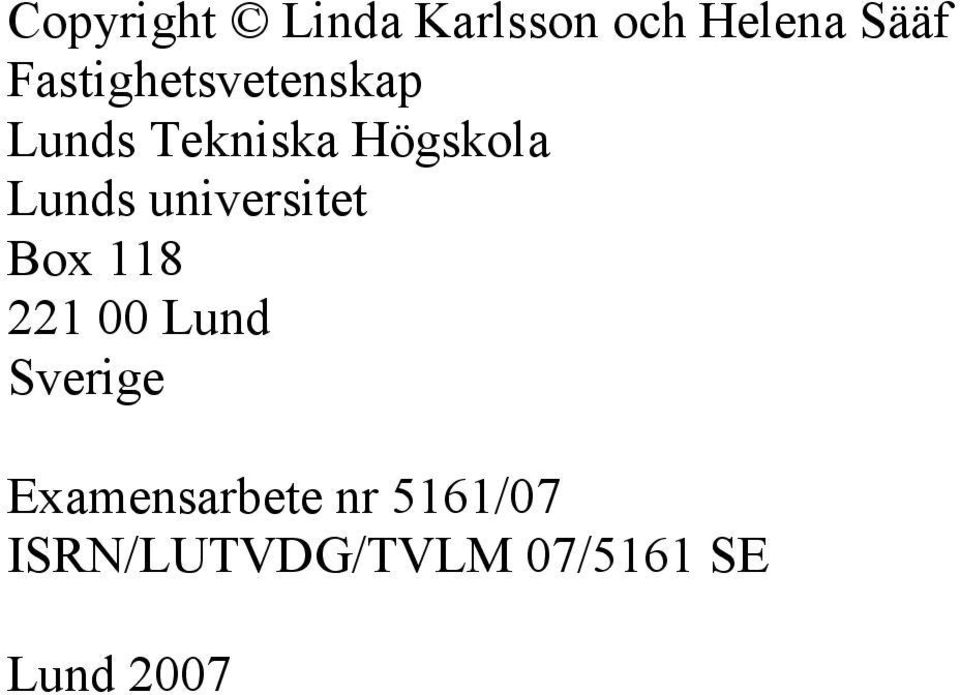 Lunds universitet Box 118 221 00 Lund Sverige