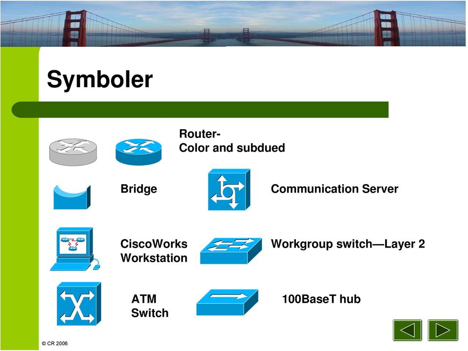 Server CiscoWorks Workstation