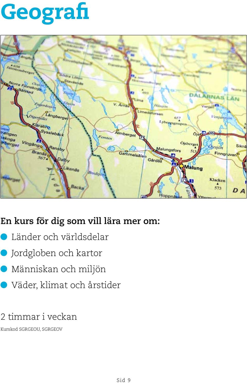 Människan och miljön Väder, klimat och