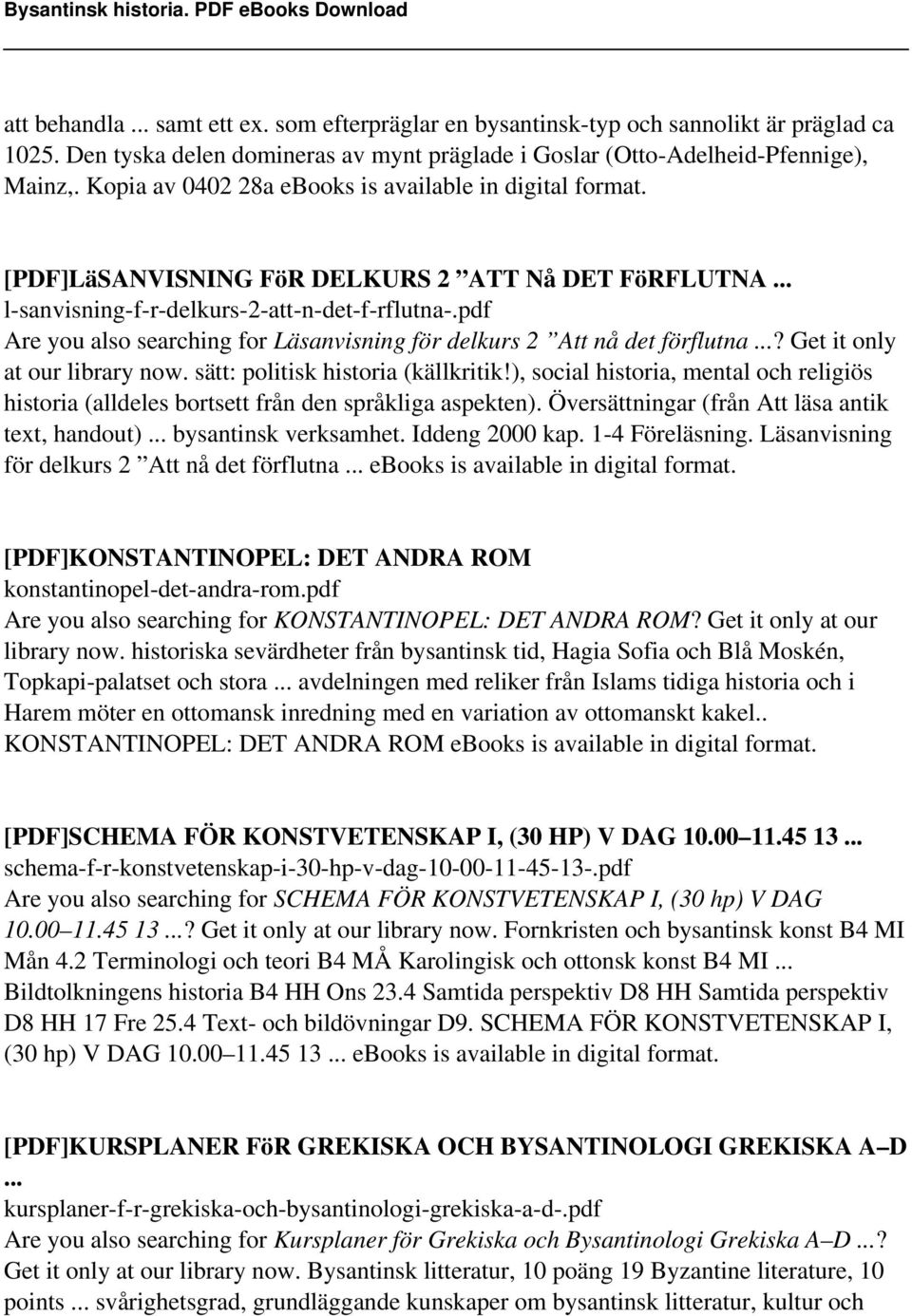 pdf Are you also searching for Läsanvisning för delkurs 2 Att nå det förflutna...? Get it only at our library now. sätt: politisk historia (källkritik!