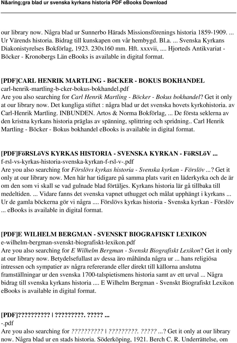 [PDF]CARL HENRIK MARTLING - BöCKER - BOKUS BOKHANDEL carl-henrik-martling-b-cker-bokus-bokhandel.pdf Are you also searching for Carl Henrik Martling - Böcker - Bokus bokhandel?