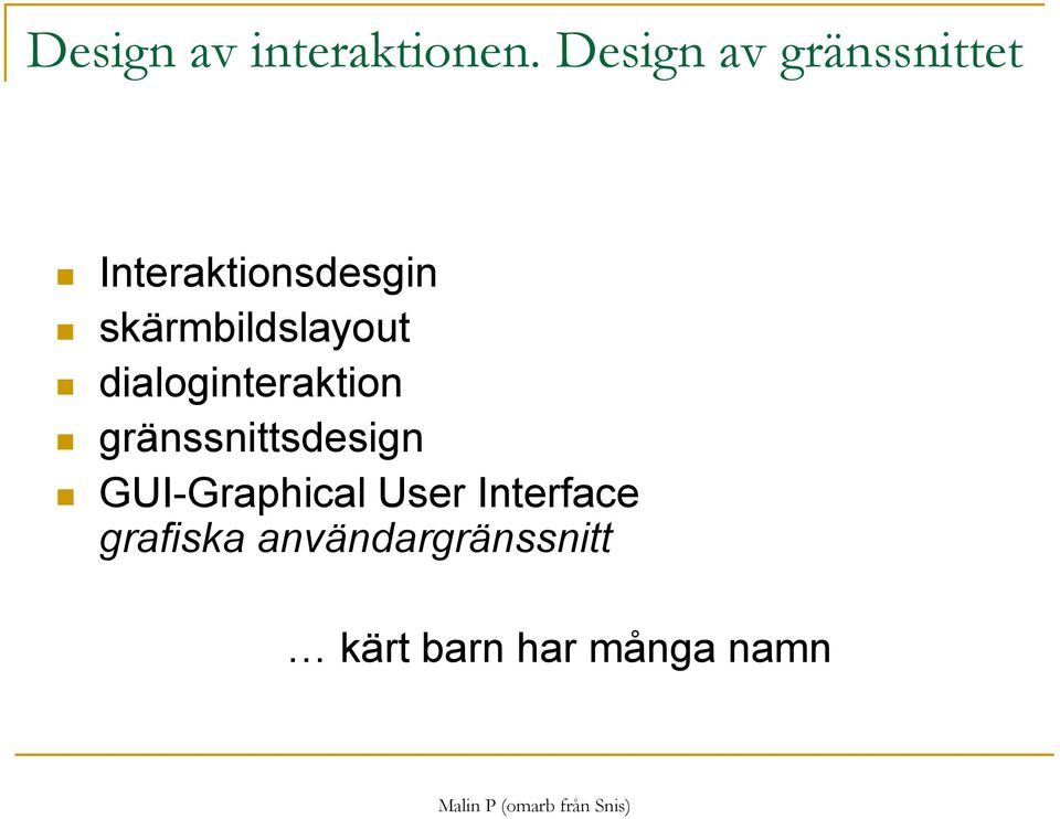 skärmbildslayout dialoginteraktion