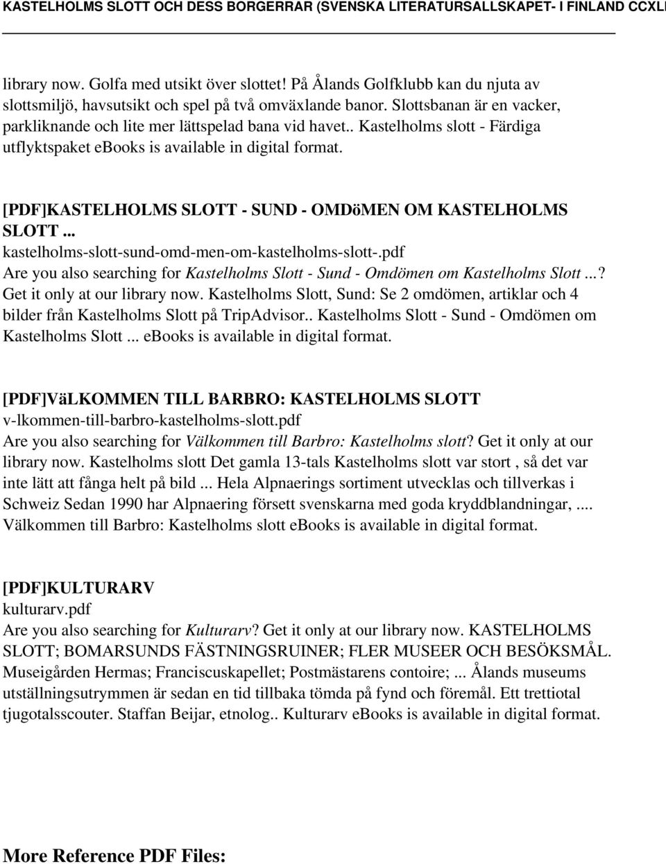 .. kastelholms-slott-sund-omd-men-om-kastelholms-slott-.pdf Are you also searching for Kastelholms Slott - Sund - Omdömen om Kastelholms Slott...? Get it only at our library now.