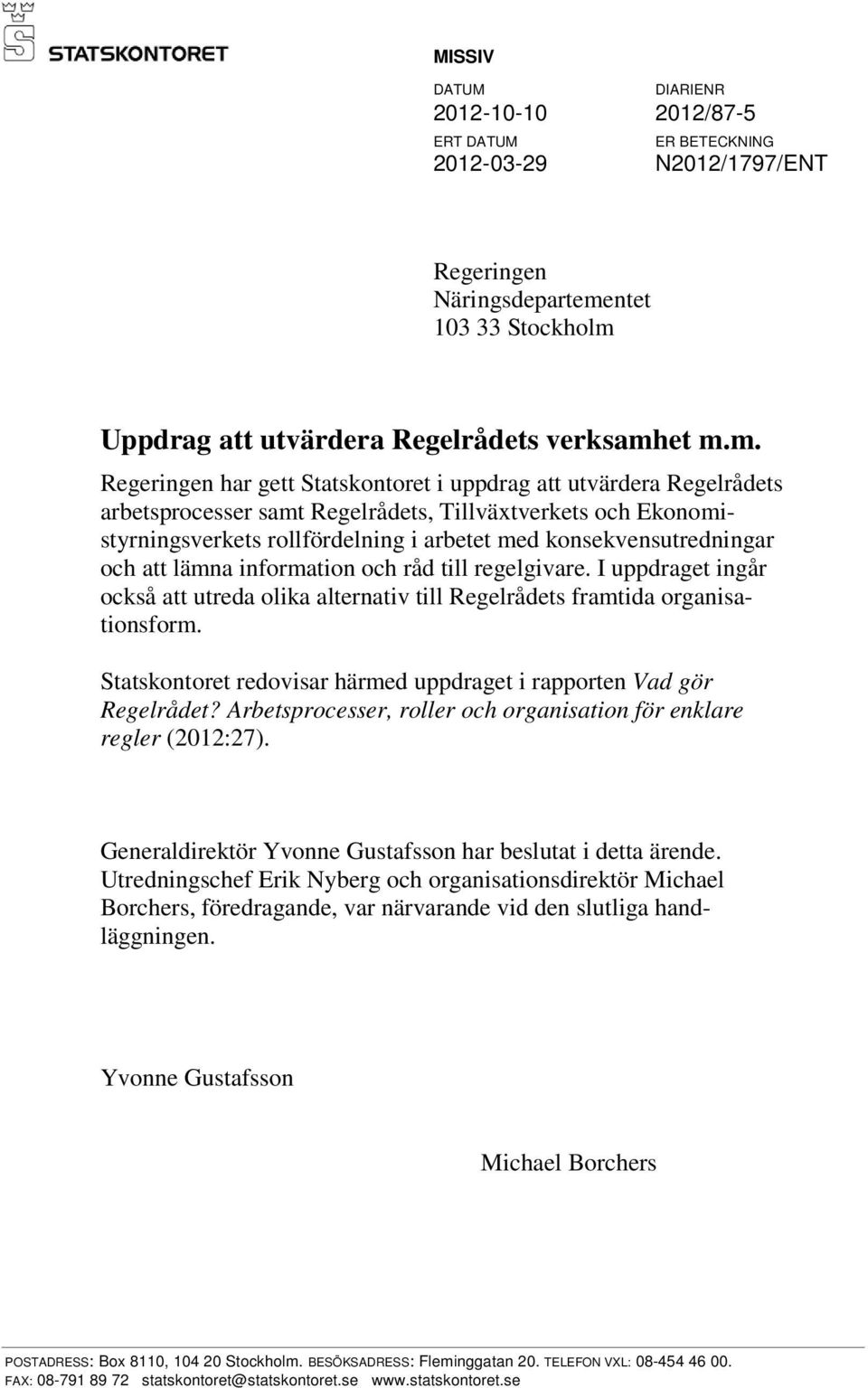 Uppdrag att utvärdera Regelrådets verksamh