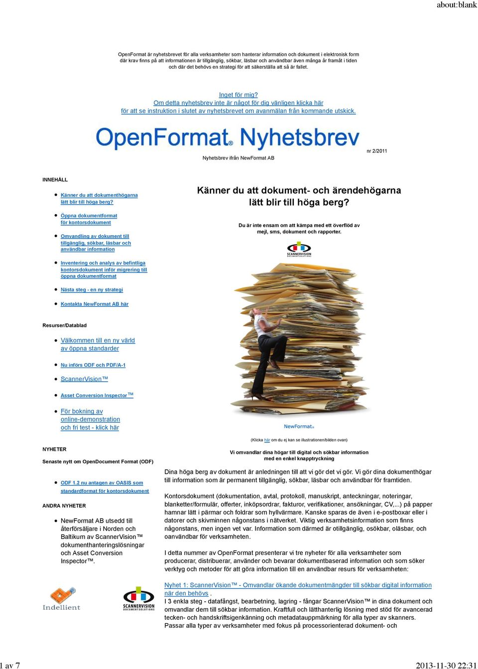 Om detta nyhetsbrev inte är något för dig vänligen klicka här för att se instruktion i slutet av nyhetsbrevet om avanmälan från kommande utskick.