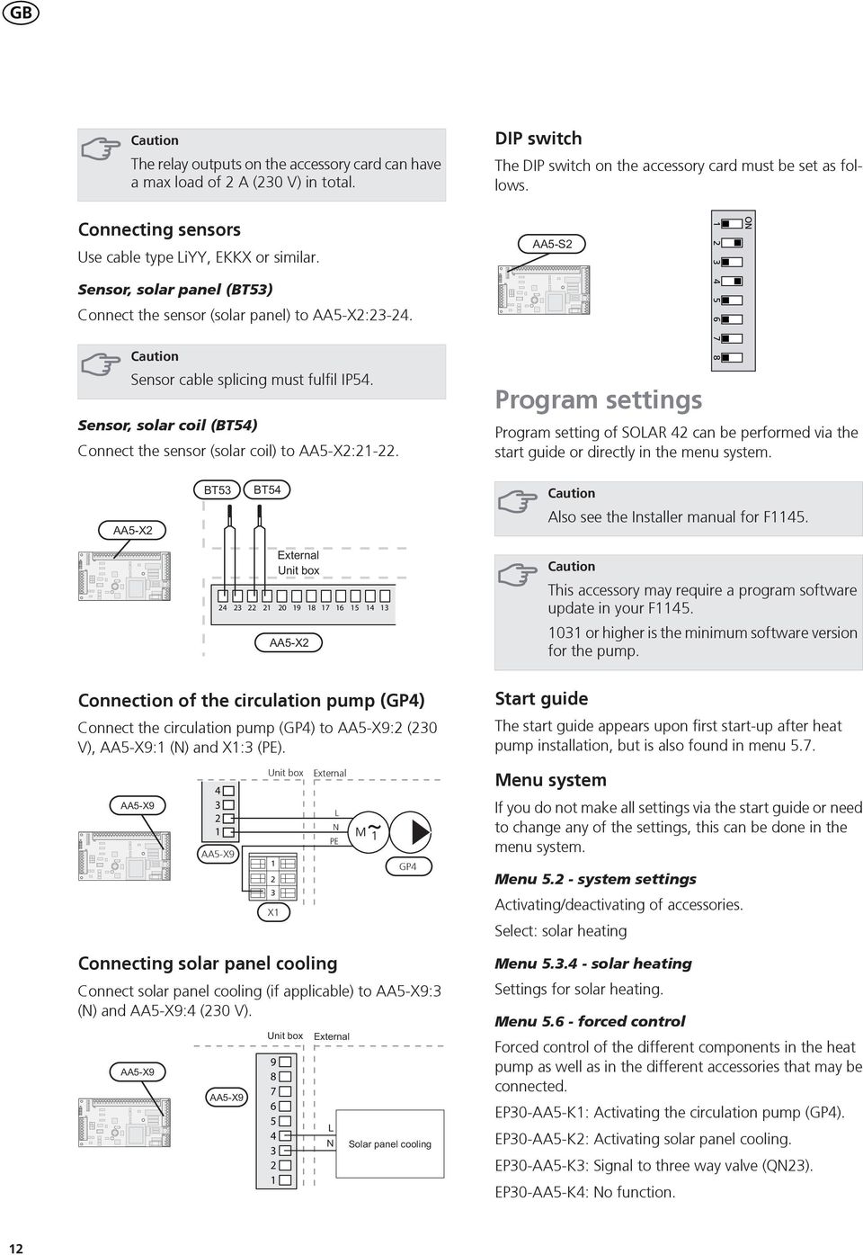 Caution Sensor cable splicing must fulfil IP. Sensor, solar coil (T) Connect the sensor (solar coil) to -X:-.