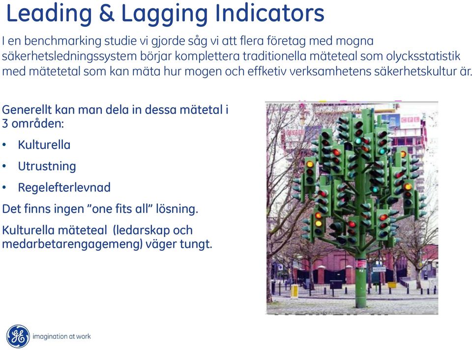 mogen och effketiv verksamhetens säkerhetskultur är.