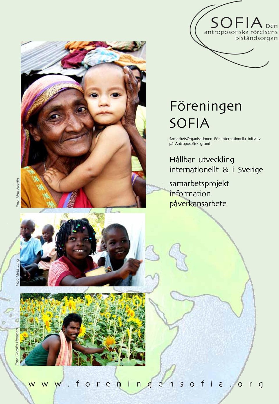 utveckling internationellt & i Sverige samarbetsprojekt