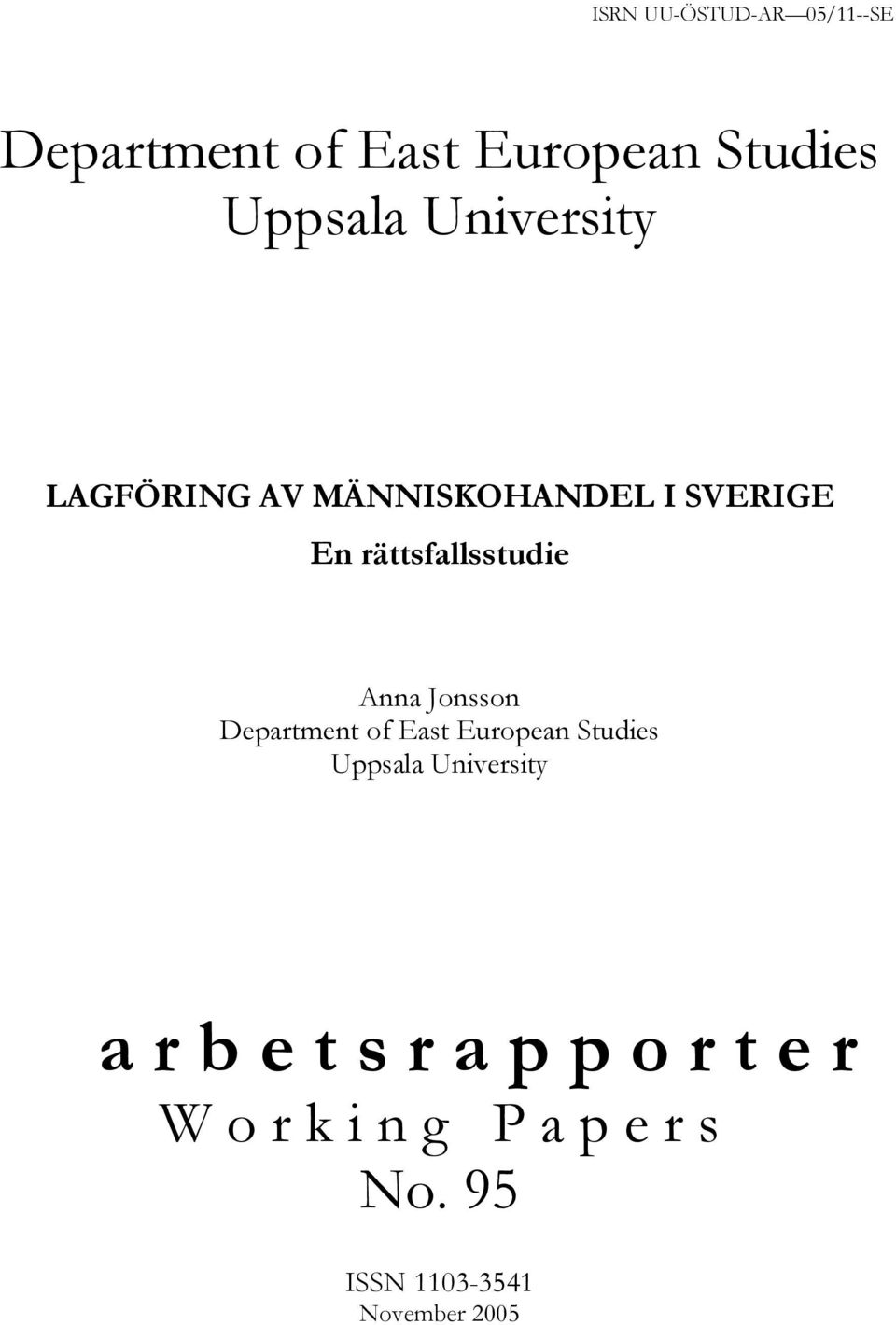 Jonsson Department of East European Studies Uppsala University a r b e t s