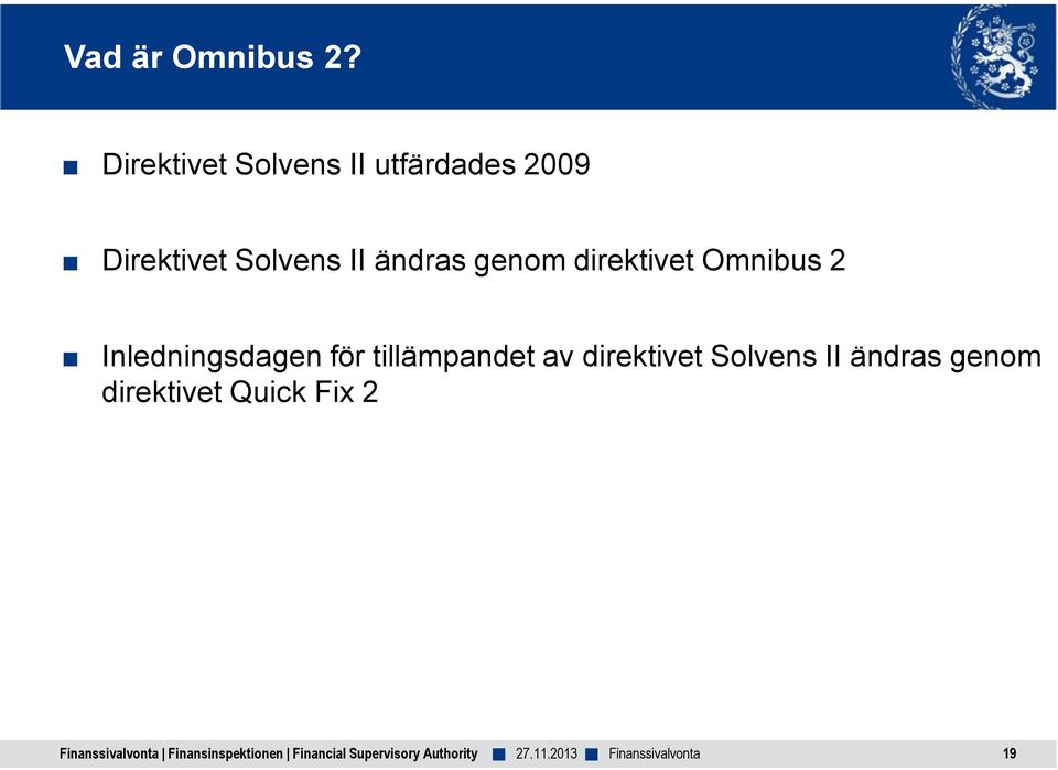 Solvens II ändras genom direktivet Omnibus 2