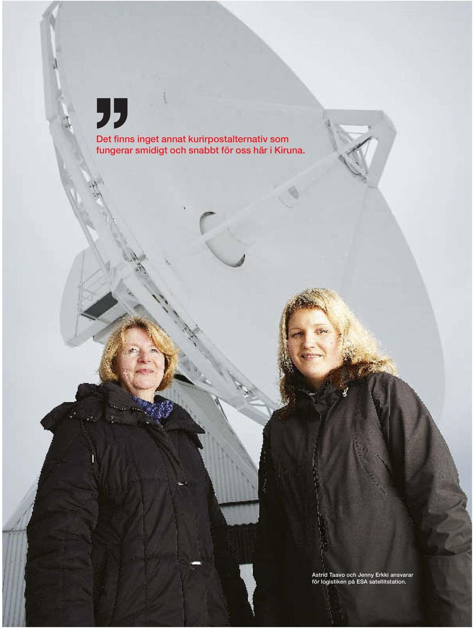 Astrid Taavo och Jenny Erkki ansvarar för