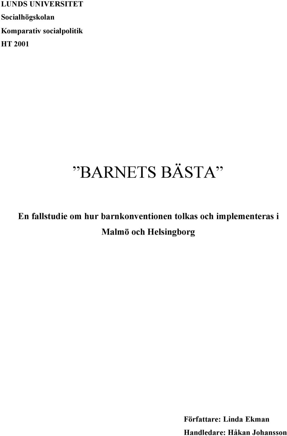 hur barnkonventionen tolkas och implementeras i Malmö