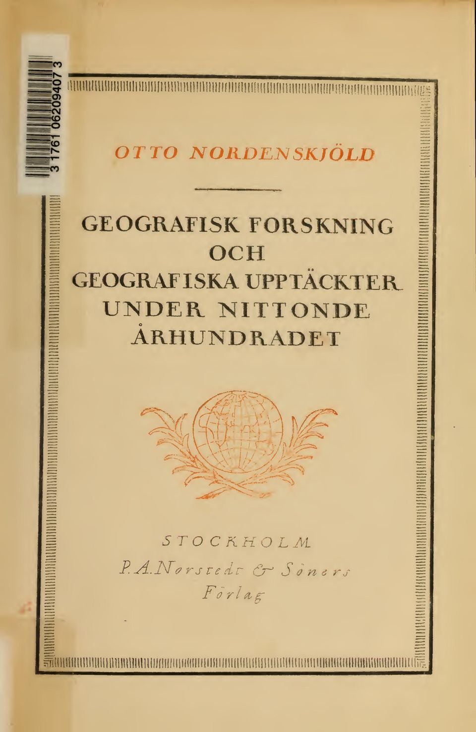 ! ( i i i ^ 11 i^ OTTO NOKDENSKJÖLD GEOGRAFISK FORSKNING OCH