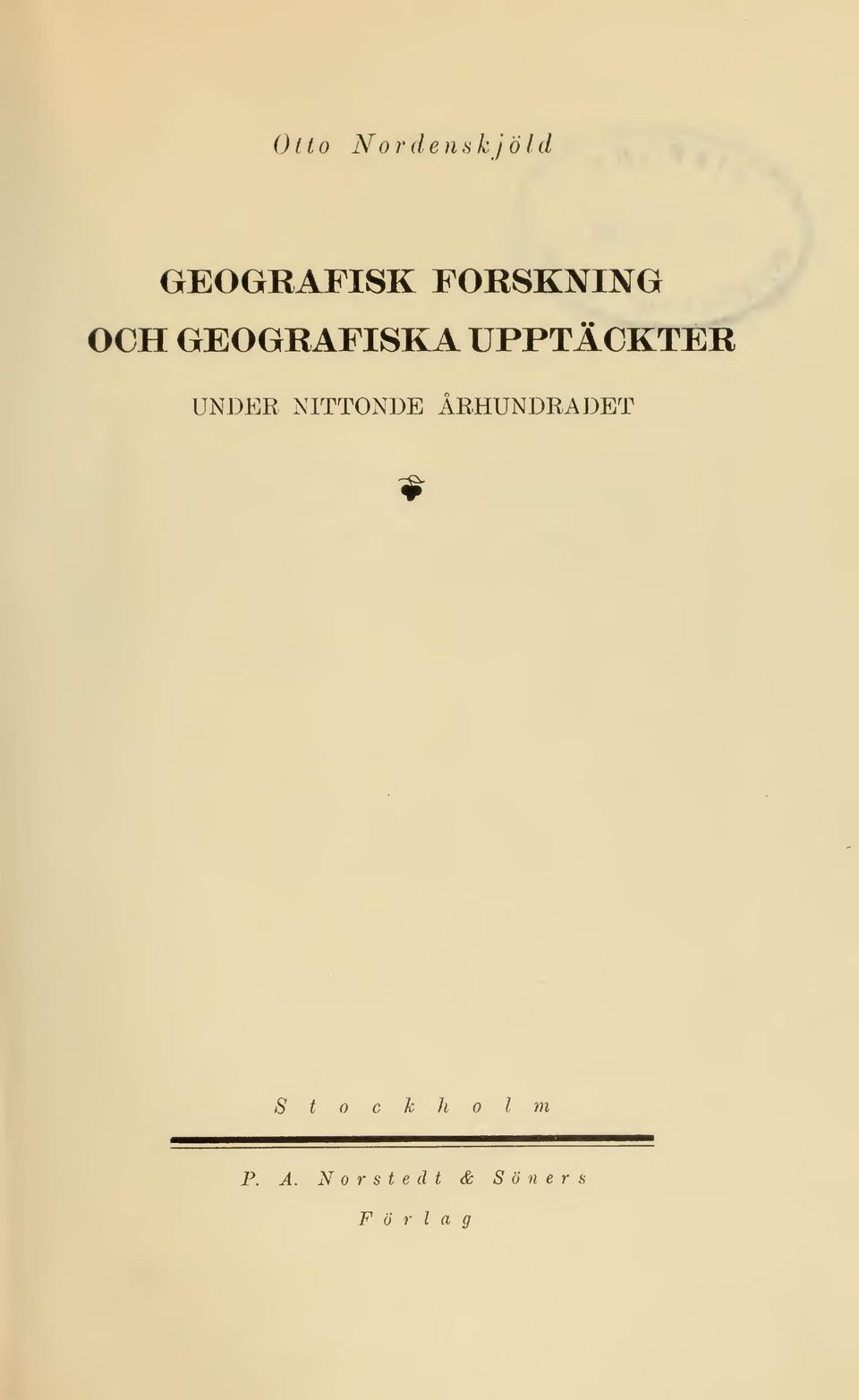 GEOGRAFISKA UPPTÄCKTER UNDER