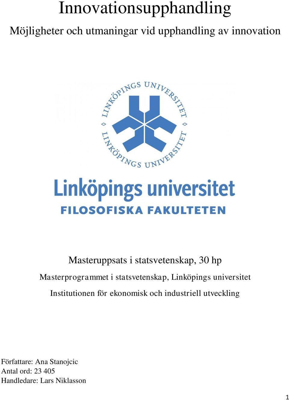 statsvetenskap, Linköpings universitet Institutionen för ekonomisk och