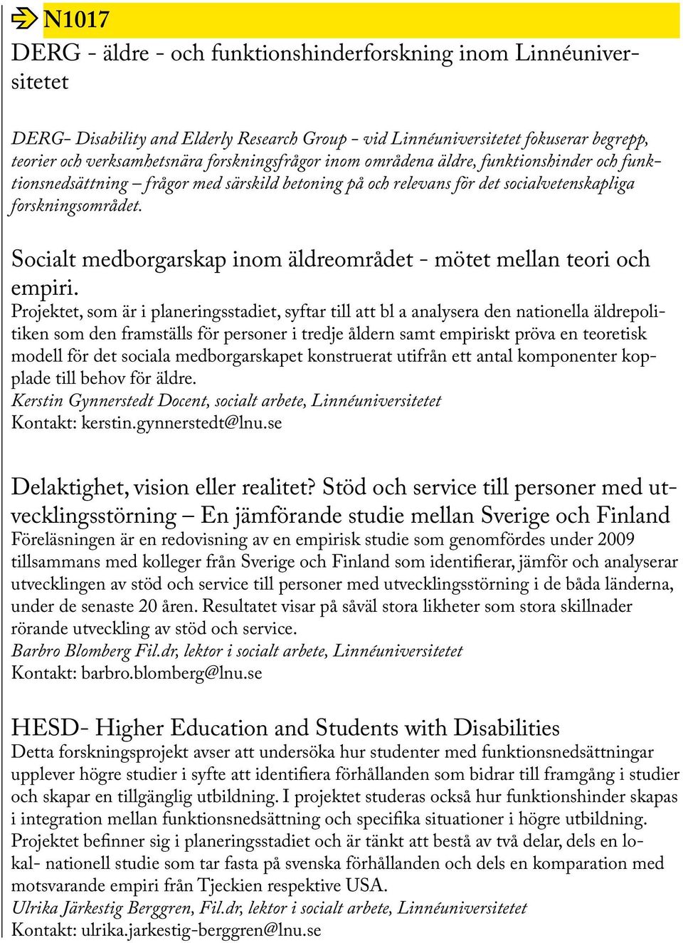 Socialt medborgarskap inom äldreområdet - mötet mellan teori och empiri.