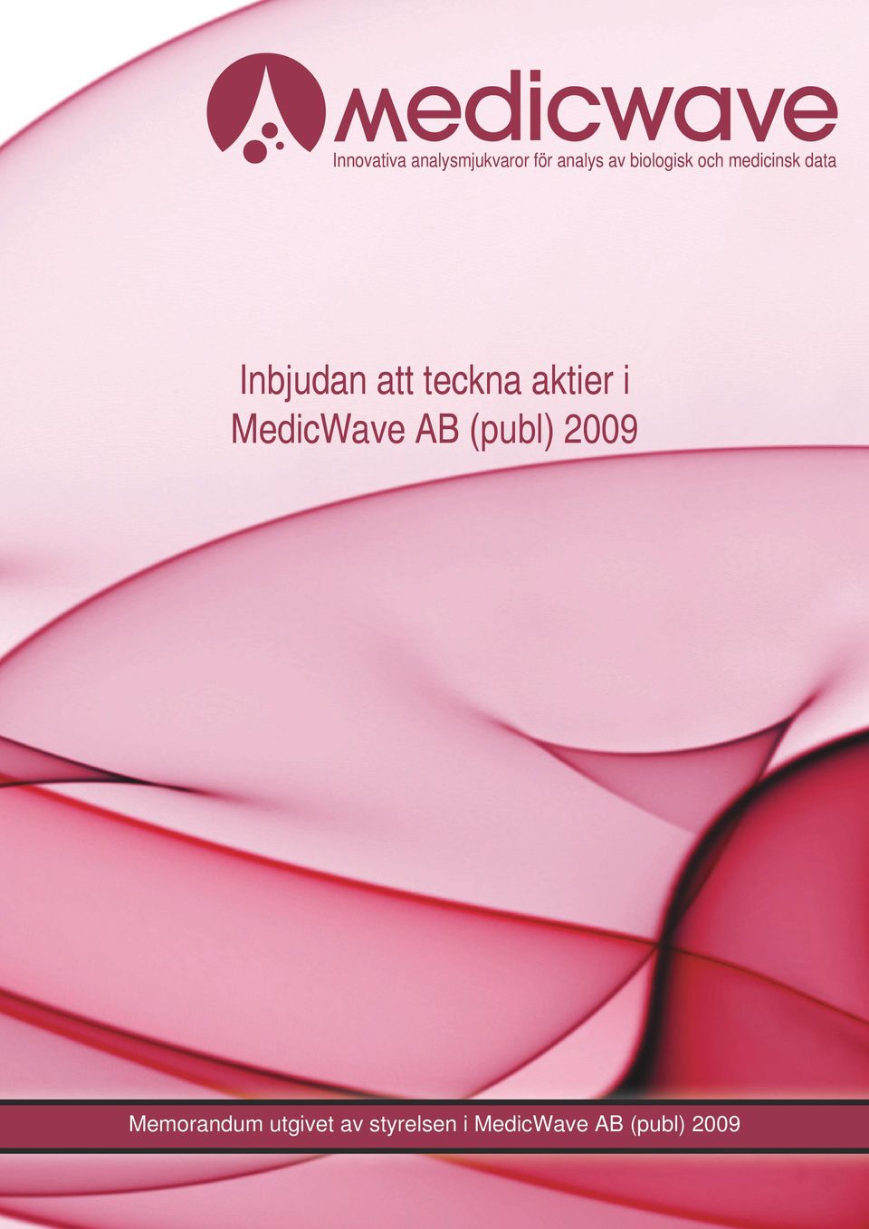 teckna aktier i MedicWave AB (publ) 2009