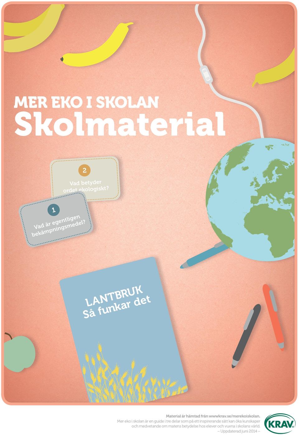 r ä Vad ingsm mpn ä k e b Mer eko i skolan är en guide i tre delar