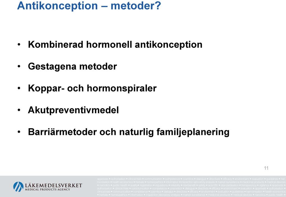 Gestagena metoder Koppar- och