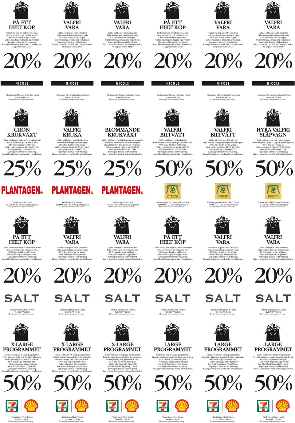 kl. 10.00-19.00, lördag-söndag kl. 10.00-17.00. Gäller vid köp av valfri kruka från 25% dras direkt av vid köpet. kl. 10.00-19.00, lördag-söndag kl. 10.00-17.00. Gäller vid köp av valfri blommande krukväxt (Ej orkidé) 25% dras direkt av vid köpet.