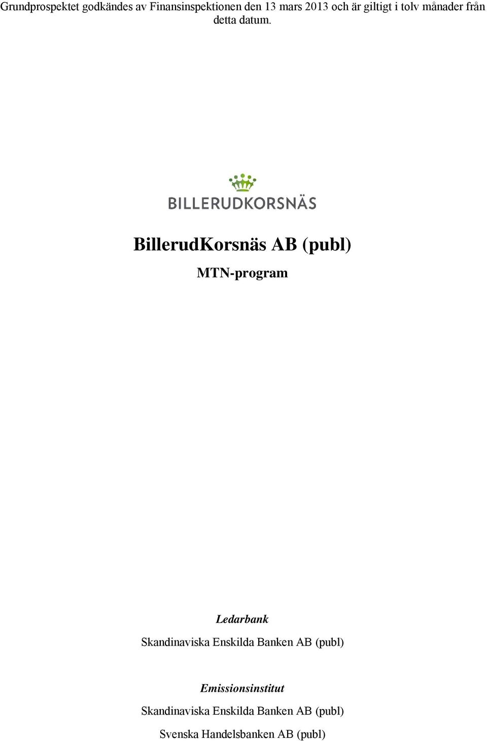 BillerudKorsnäs AB (publ) MTN-program Ledarbank Skandinaviska Enskilda