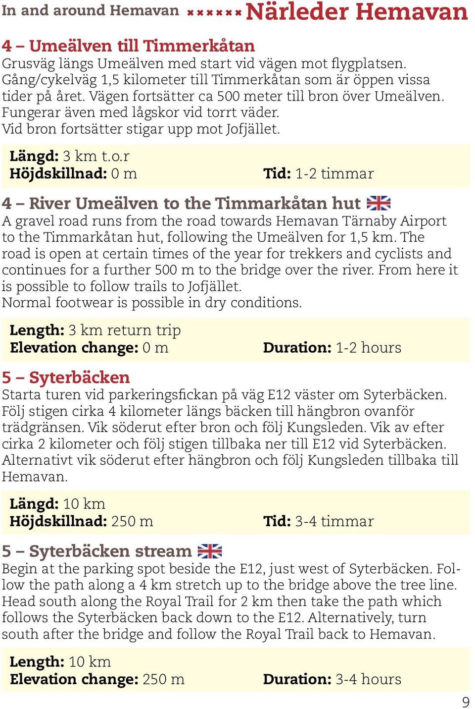 tsätter ca 500 meter till bron