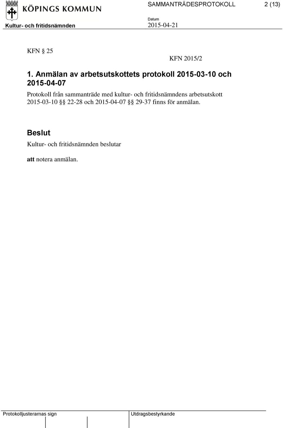 från sammanträde med kultur- och fritidsnämndens arbetsutskott 2015-03-10