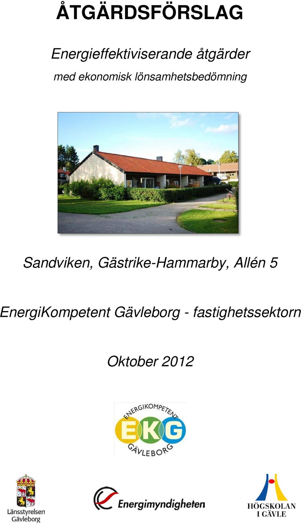 Sandviken, Gästrike-Hammarby, Allén 5