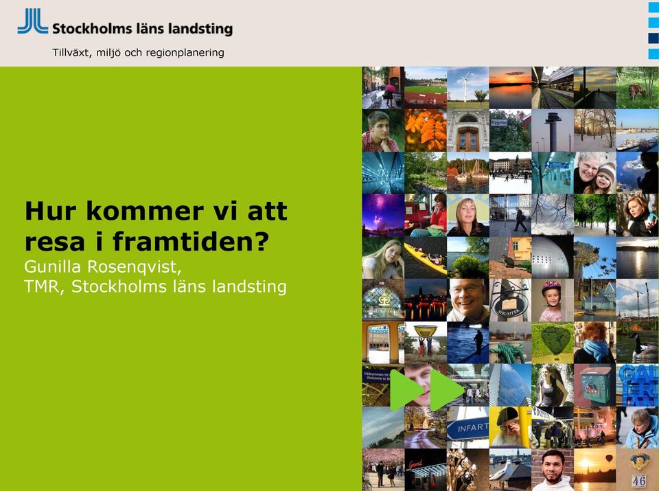 att resa i framtiden?